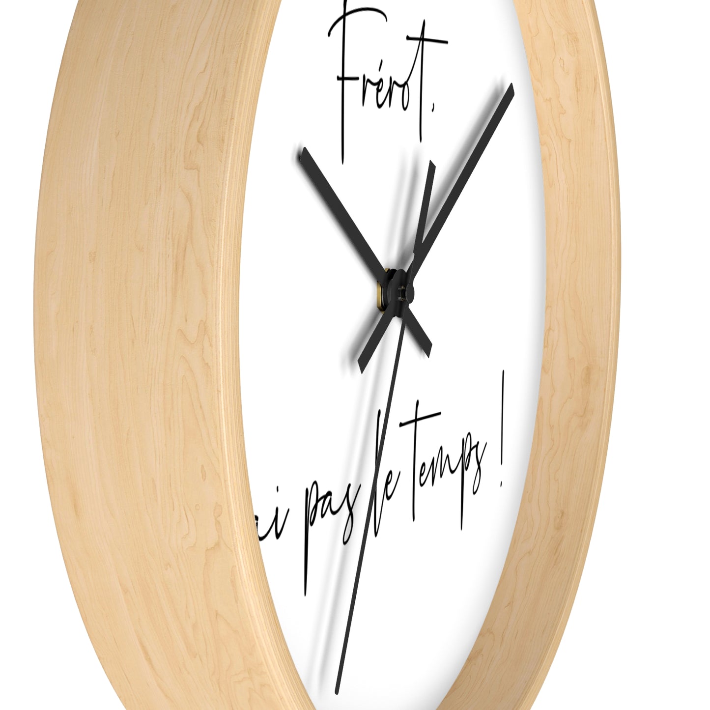 Frérot j'ai pas le temps - Horloge
